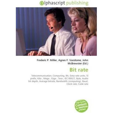 Bit rate, Fachbücher von Agnes F. Vandome, Frederic P. Miller, John McBrewster