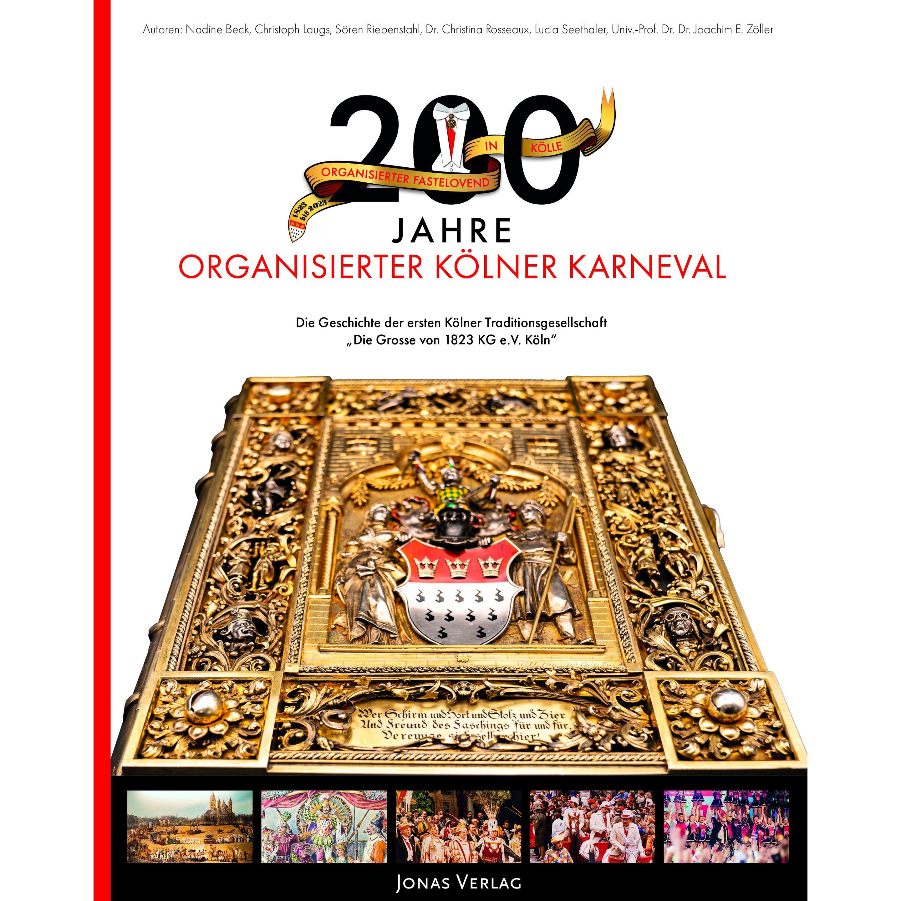 200 Jahre organisierter Kölner Karneval, Sachbücher von Die Grosse von 1823 Karnevalsgesellschaft e.V. Köln