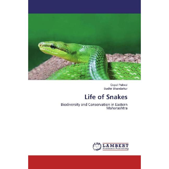 Life of Snakes, Fachbücher von Sudhir Bhandarkar, Gopal Paliwal