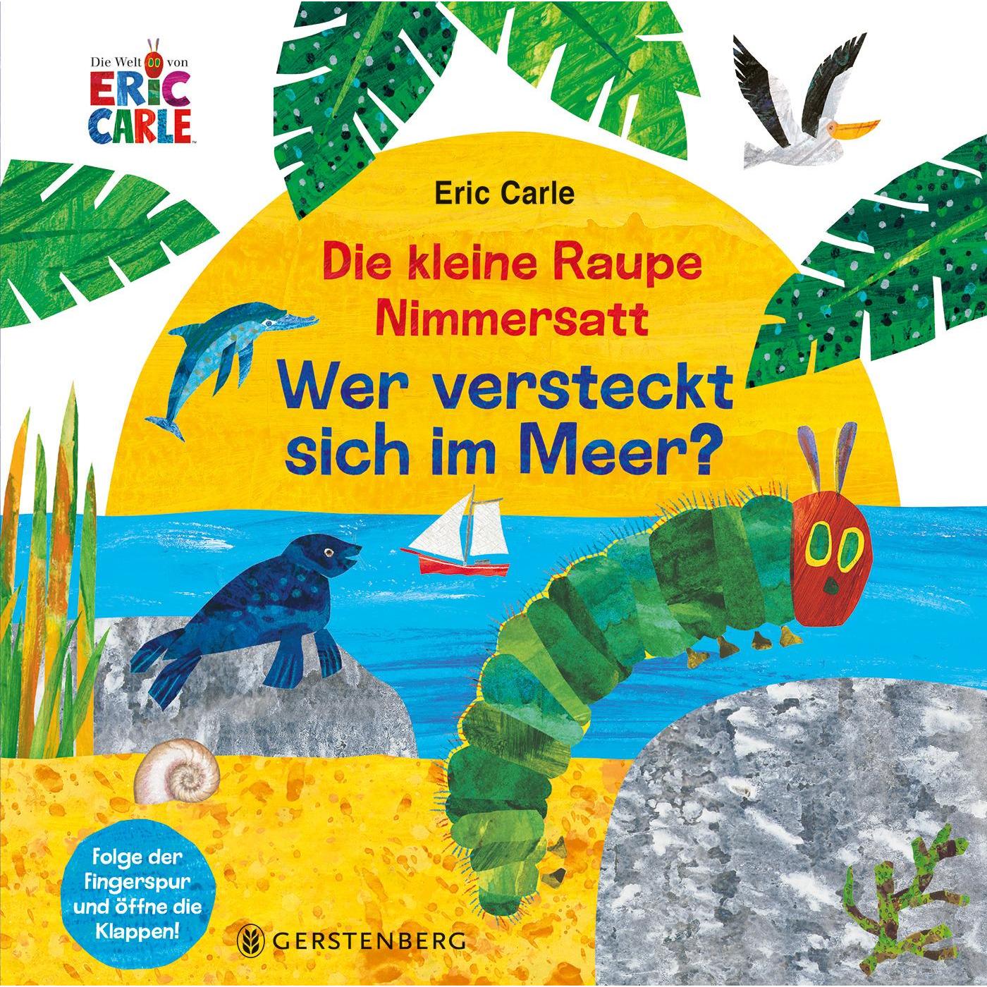 Die kleine Raupe Nimmersatt - Wer versteckt sich im Meer, Kinderbücher von Eric Carle
