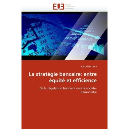 La stratégie bancaire: entre équité et efficience, Fachbücher