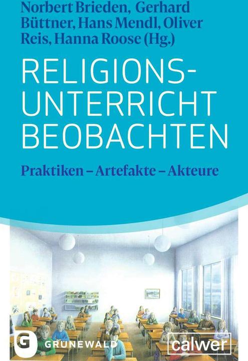 Produktbild Religionsunterricht beobachten (Deutsch, Gerhard Büttner, Hanna Roose, Hans Mendl, Norbert Brieden, Oliver Reis, 2022)