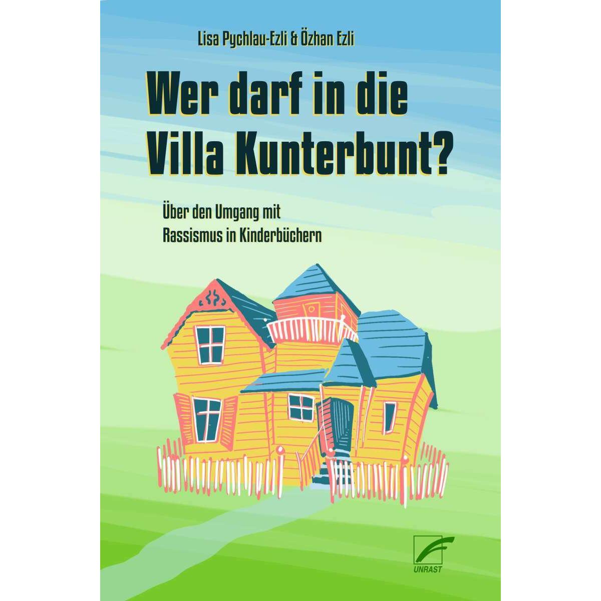 Wer darf in die Villa Kunterbunt?, Sachbücher von Özhan Ezli, Lisa Pychlau-Ezli