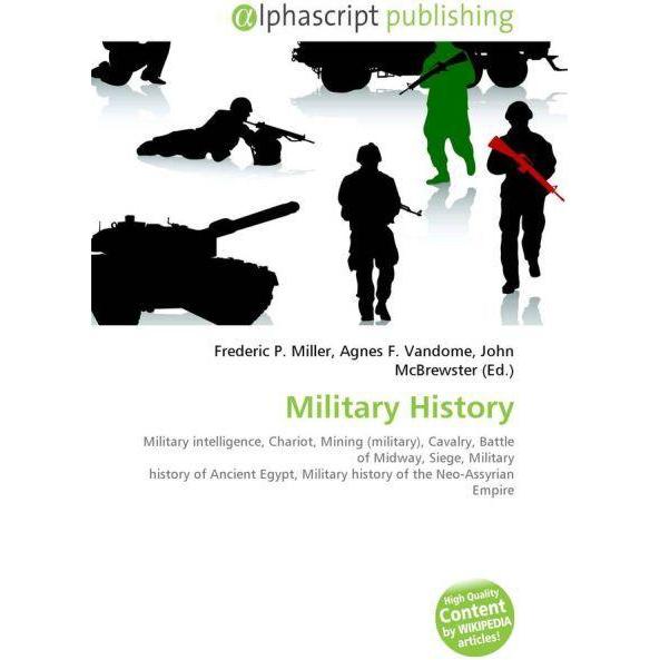 Thumbnail - Military History, Fachbücher von Agnes F. Vandome, Frederic P. Miller, John McBrewster