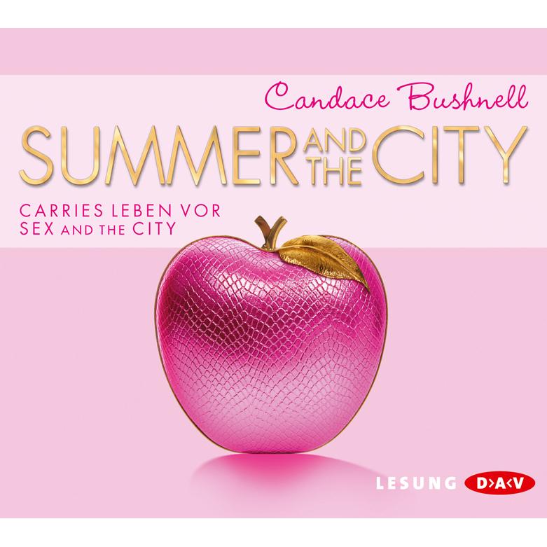 Summer and the City, Hörbücher von Candace Bushnell