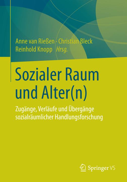 Produktbild Sozialer Raum und Alter(n) (Deutsch, Anne van Riessen, Christian Bleck, Reinhold Knopp, 2015)