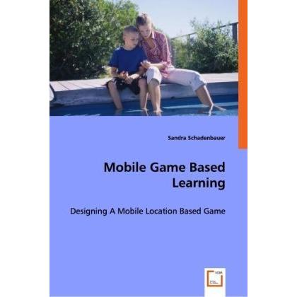 Mobile Game Based Learning, Fachbücher von Sandra Schadenbauer