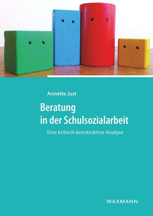 Produktbild Beratung in der Schulsozialarbeit (Deutsch, Annette Just, 2016)