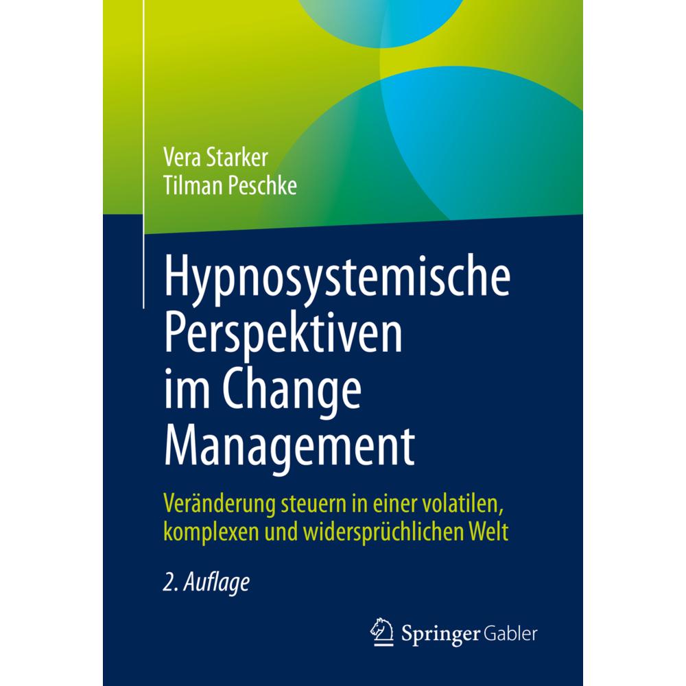 Hypnosystemische Perspektiven im Change Management, Fachbücher von Vera Starker, Tilman Peschke
