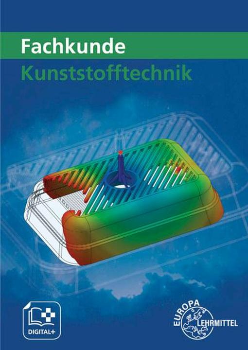 Actual product image Küspert:Fachkunde Kunststofftechnik (German, Albrecht Schmidt, Cornelia Fritsche, Francs Schwarze, Hartmut Fritsche, Jörg Kolbinger, Karl-Heinz Küspert, Ulrike Rudolph, Werner Gradl, 2024)