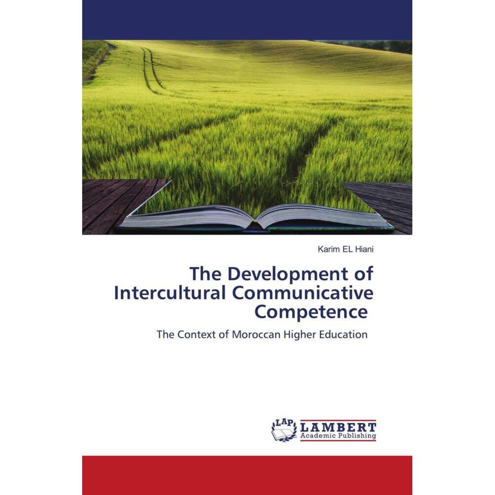 The Development of Intercultural Communicative Competence, Fachbücher von Karim El Hiani
