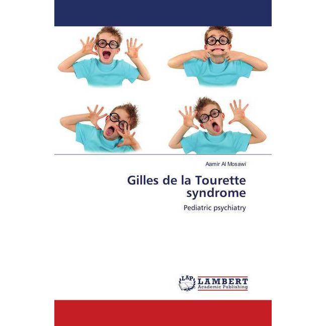 Gilles de la Tourette syndrome, Fachbücher von Aamir Al Mosawi