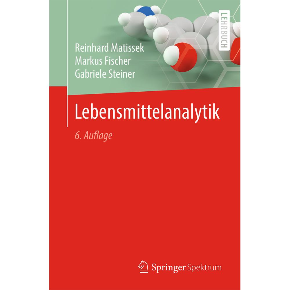 Lebensmittelanalytik, Fachbücher von Markus Fischer, Reinhard Matissek, Gabriele Steiner