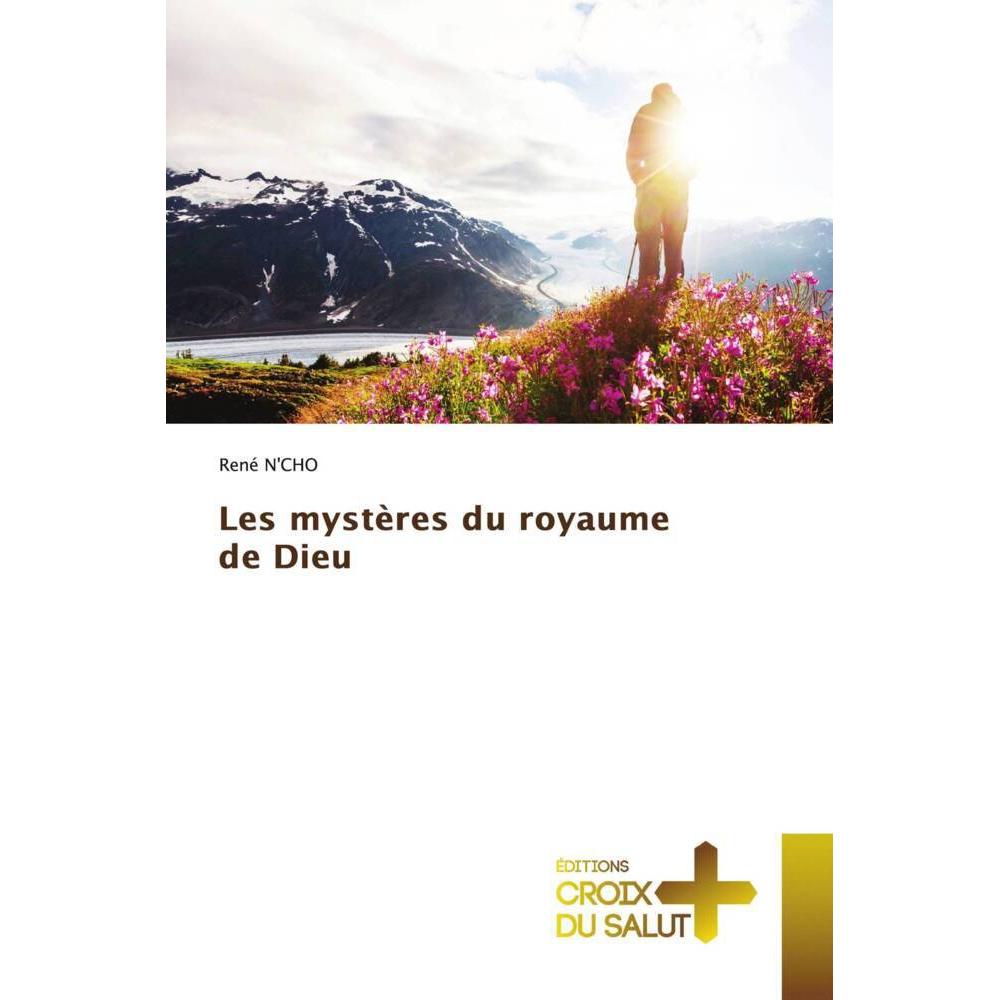 Les mystères du royaume de Dieu, Sachbücher von René N'CHO