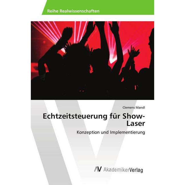 Echtzeitsteuerung für Show-Laser, Fachbücher von Clemens Mandl