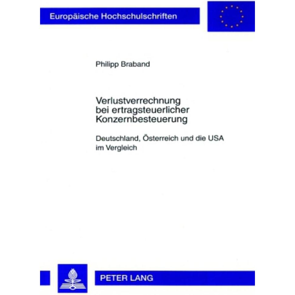 Verlustverrechnung bei ertragsteuerlicher Konzernbesteuerung, Fachbücher von Philipp Braband