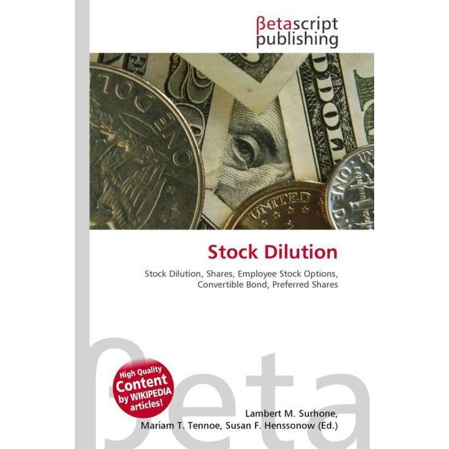 Stock Dilution, Fachbücher von Lambert M. Surhone, Miriam T. Timpledon, Susan F. Marseken