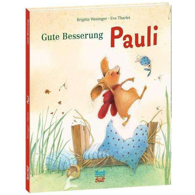 Gute Besserung, Pauli, Kinderbücher von Brigitte Weninger