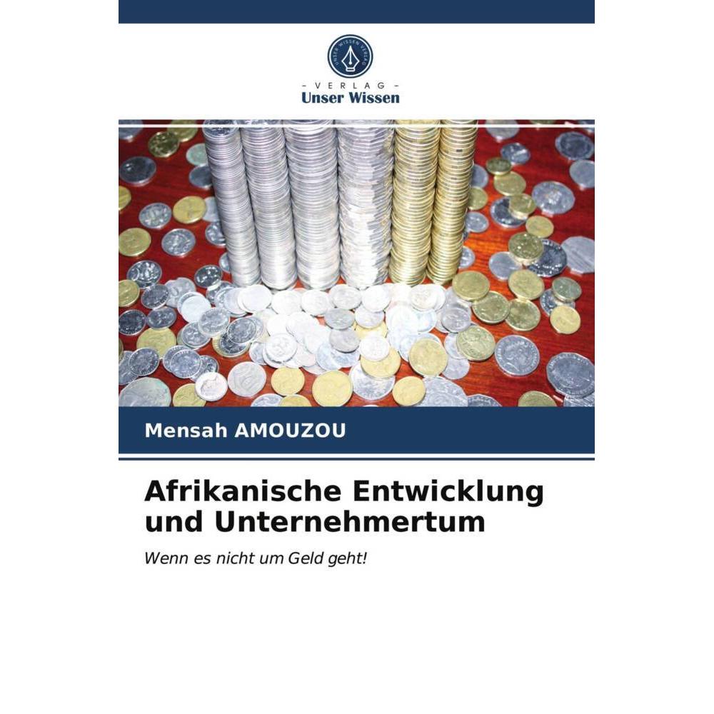 Afrikanische Entwicklung und Unternehmertum, Fachbücher von Mensah Amouzou