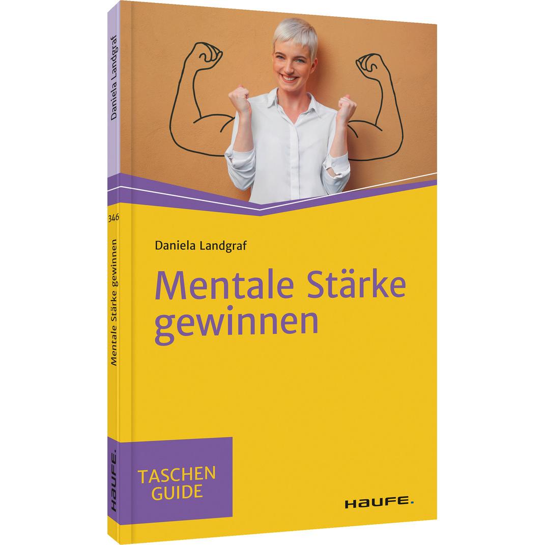 Mentale Stärke gewinnen, Fachbücher von Daniela Landgraf