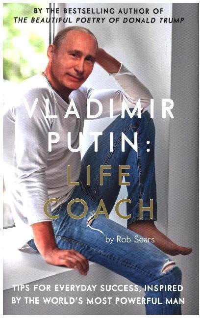 Produktbild Vladimir Putin: Life Coach (Englisch, Rob Sears, 2018)