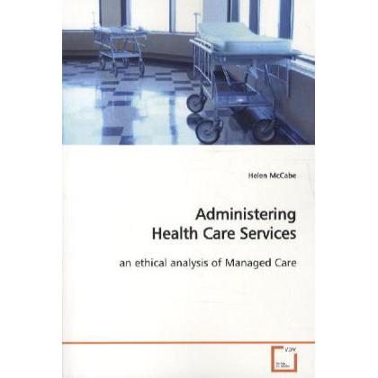 Administering Health Care Services, Fachbücher von Helen McCabe