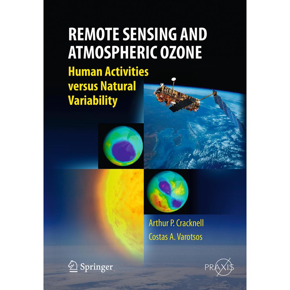 Remote Sensing and Atmospheric Ozone, Fachbücher von Costas Varotsos, Arthur Philip Cracknell