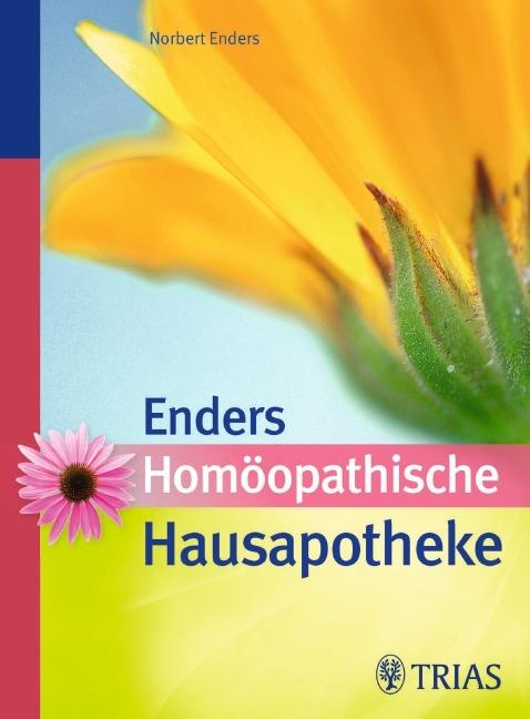 Enders Homöopathische Hausapotheke (Deutsch, Norbert Enders, 2012)