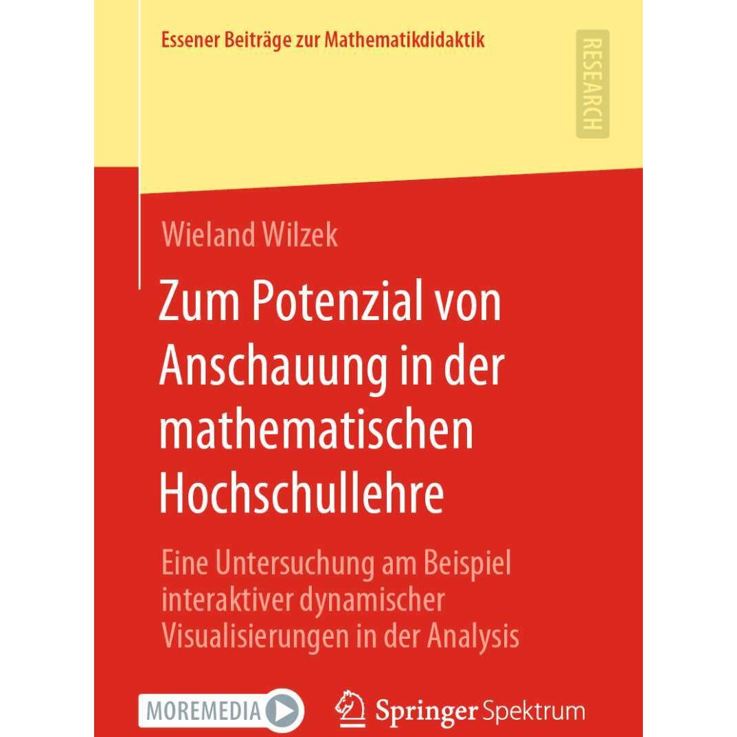 Zum Potenzial von Anschauung in der mathematischen Hochschullehre, Fachbücher von Wieland Wilzek