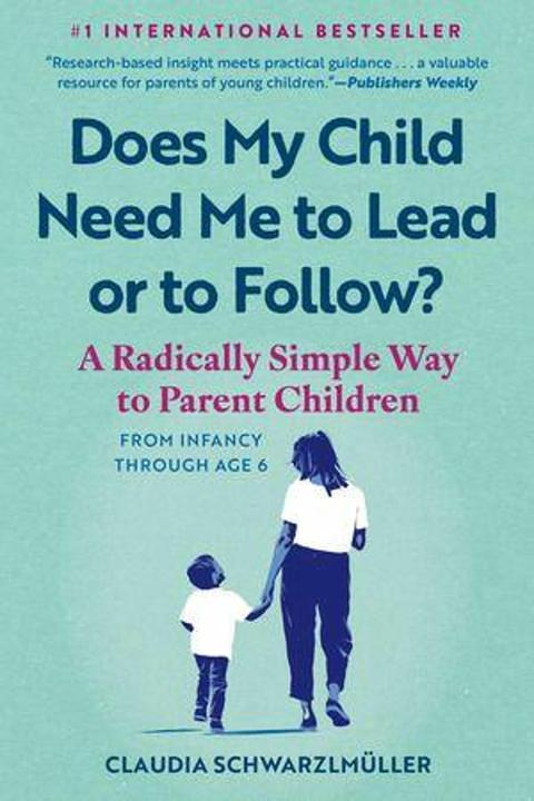 Produktbild Does My Child Need Me to Lead or to Follow? (Englisch, Claudia Schwarzlmüller, Elisabeth Lauffer, 2026)