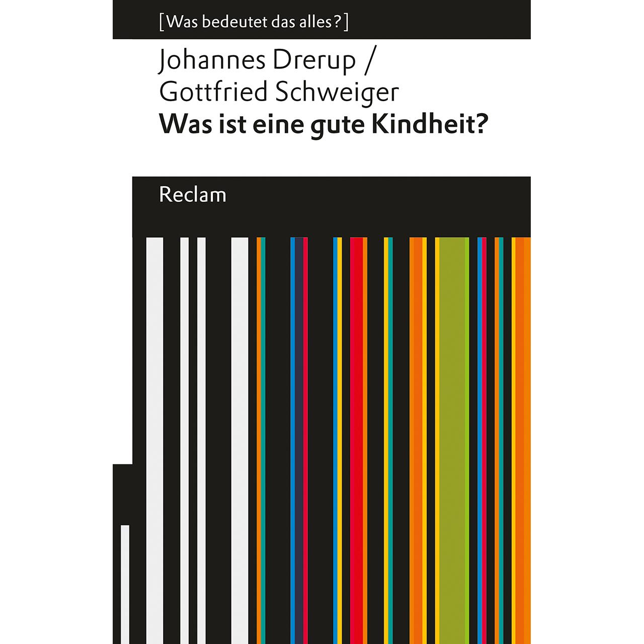 Drerup:Was ist eine gute Kindheit?, Fachbücher von Johannes Drerup, Gottfried Schweiger
