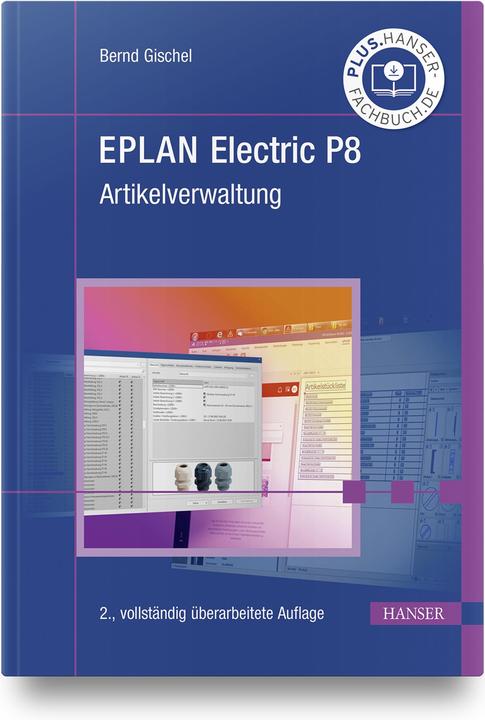 Produktbild EPLAN Electric P8 Artikelverwaltung (Deutsch, Bernd Gischel, 2022)