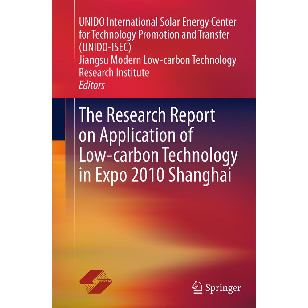 The Research Report on Application of Low-carbon Technology in Expo 2010 Shanghai, Fachbücher von UNIDO International So...