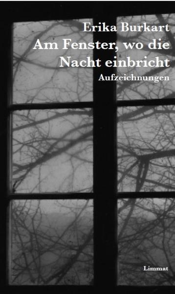 Produktbild Am Fenster, wo die Nacht einbricht (Deutsch, Erika Burkart, 2013)