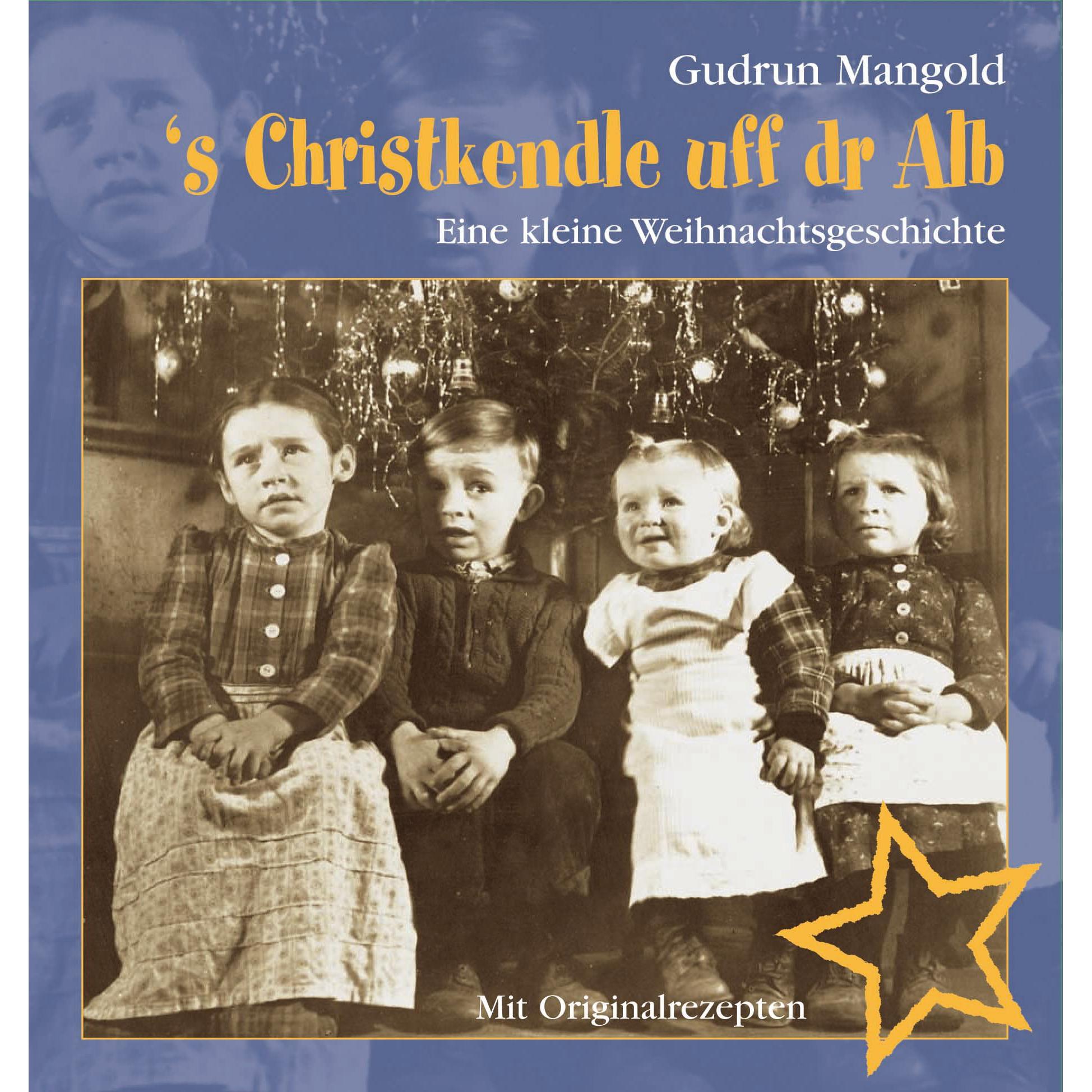 s Christkendle uff dr Alb, Ratgeber von Gudrun Mangold