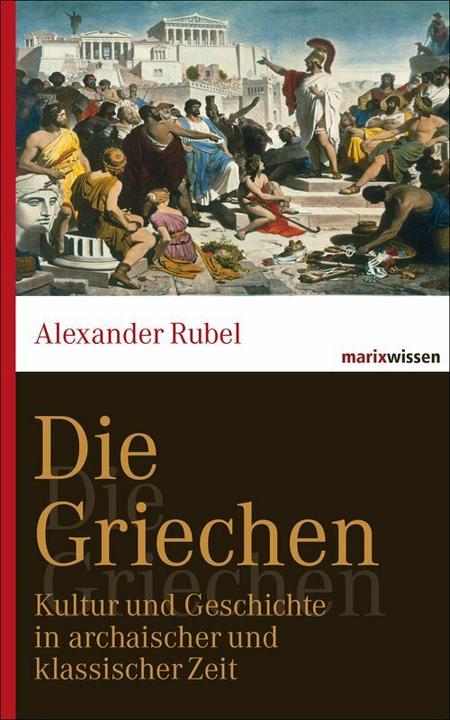 Produktbild Die Griechen (Deutsch, Alexander Rubel, 2012)