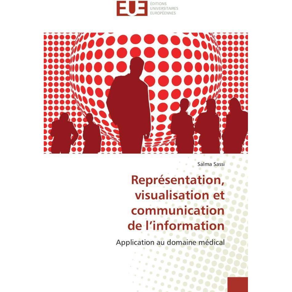 Représentation, visualisation et communication de l'information, Fachbücher von Salma Sassi