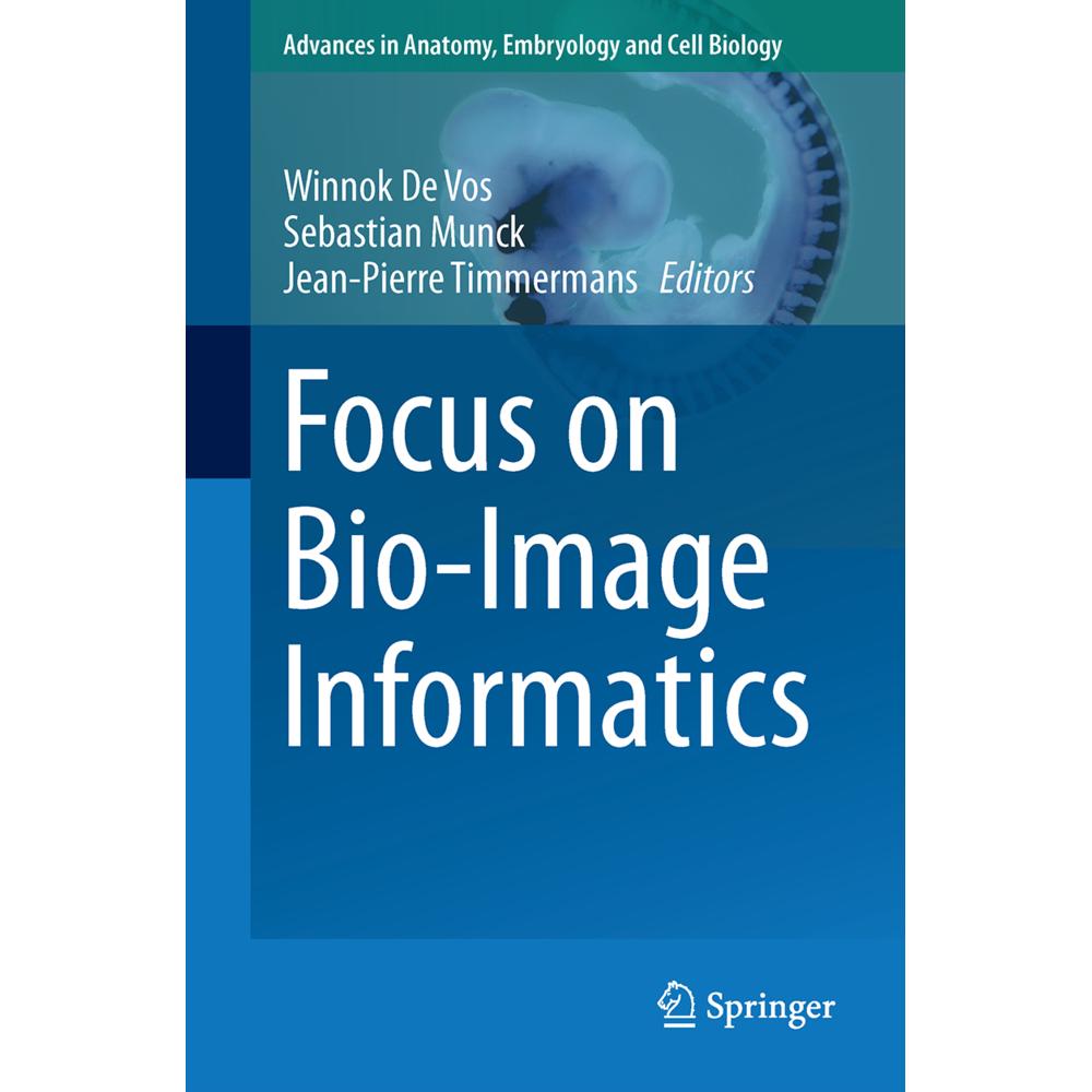 Focus on Bio-Image Informatics, Fachbücher von Winnok H. De Vos, Jean-Pierre Timmermans, Sebastian Munck
