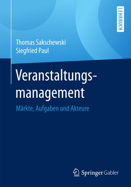 Produktbild Veranstaltungsmanagement (Deutsch, Siegfried Paul, Thomas Sakschewski, 2017)