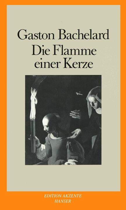 Produktbild Die Flamme einer Kerze (Deutsch, Gaston RÃtzer Bachelard, 1988)