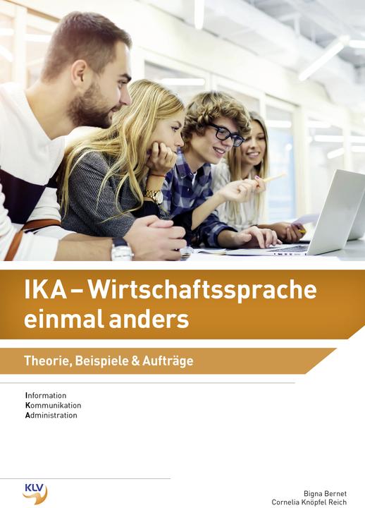 Produktbild IKA - Wirtschaftssprache einmal anders (Deutsch, Bigna Bernet, Cornelia Knöpfel Reich, 2018)