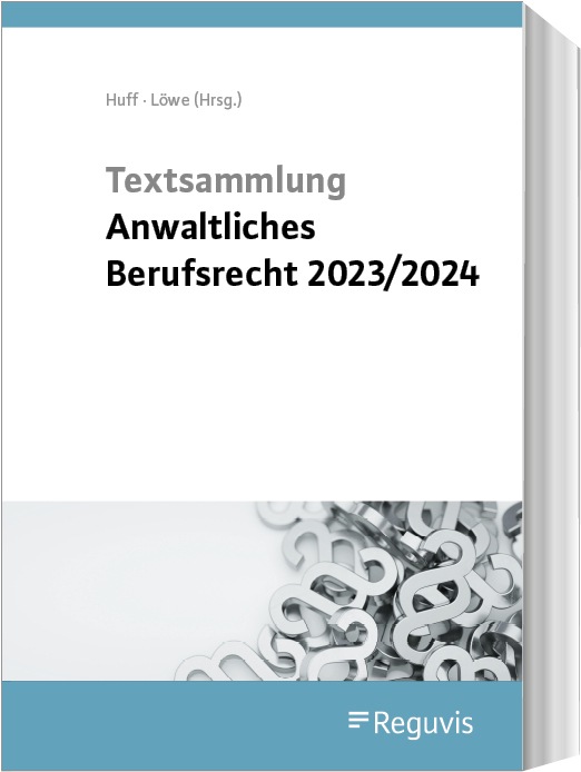 Actual product image Textsammlung anwaltliches Berufsrecht 2023/2024 (German, Martin Huff, Henning Löwe, 2023)