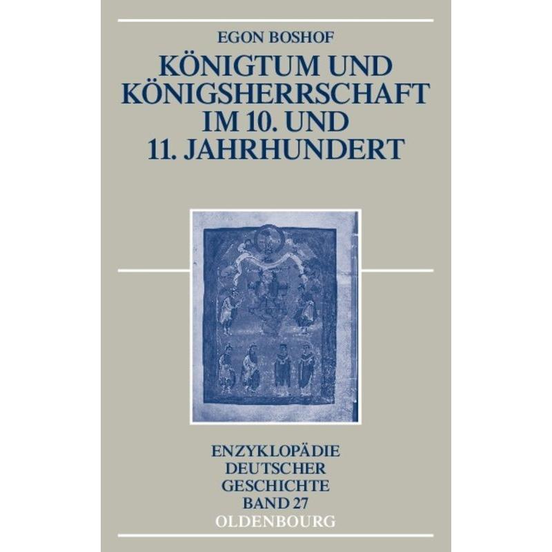 Königtum und Königsherrschaft im 10. und 11. Jahrhundert, Sachbücher von Egon Boshof