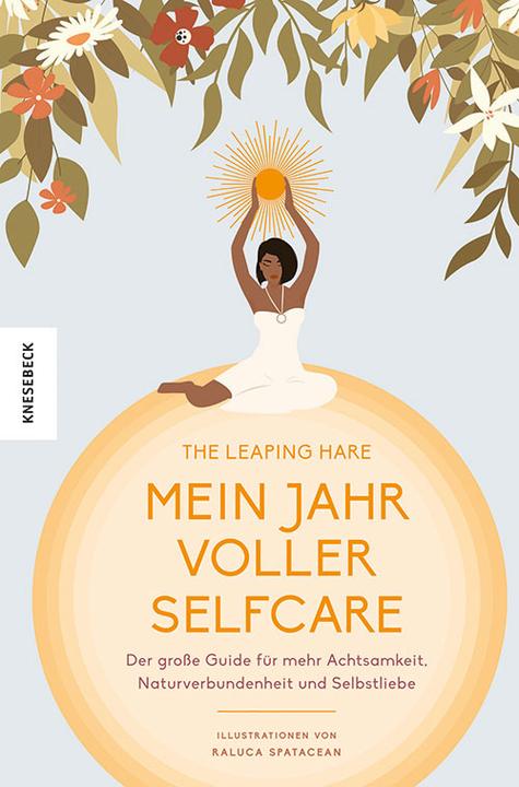 Produktbild Mein Jahr voller Selfcare (Deutsch, Kathrin Köller, Leaping Hare Press, Raluca Maria Spatacean, 2024)