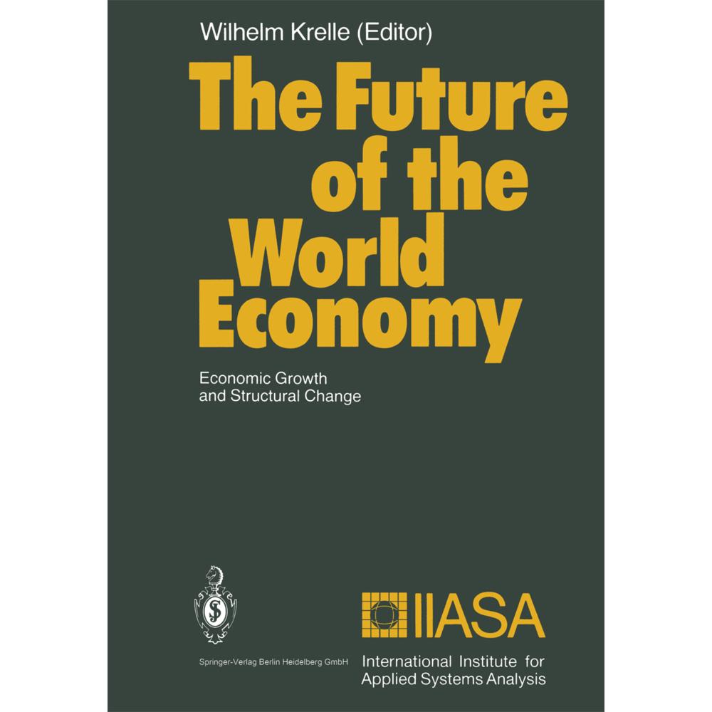 The Future of the World Economy, Fachbücher von Wilhelm Krelle