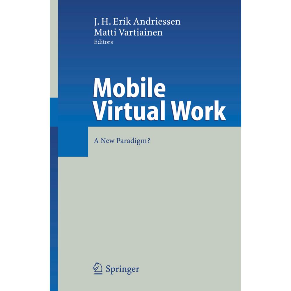Mobile Virtual Work, Fachbücher von Matti Vartiainen, J. H. Erik Andriessen