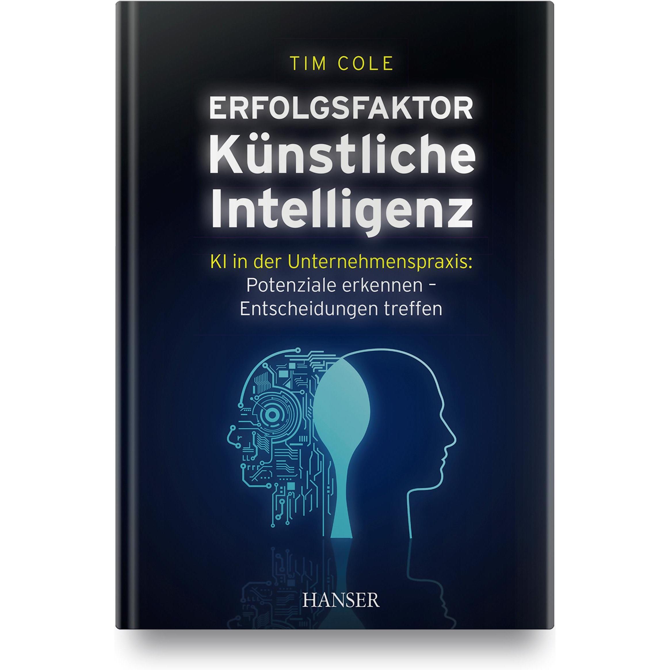 Erfolgsfaktor Künstliche Intelligenz, Fachbücher von Tim Cole