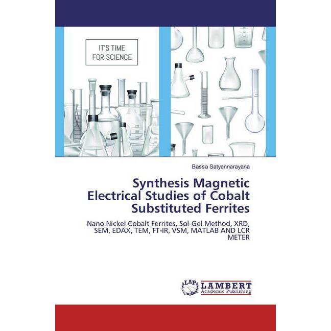 Synthesis Magnetic Electrical Studies of Cobalt Substituted Ferrites, Fachbücher von Bassa Satyannarayana
