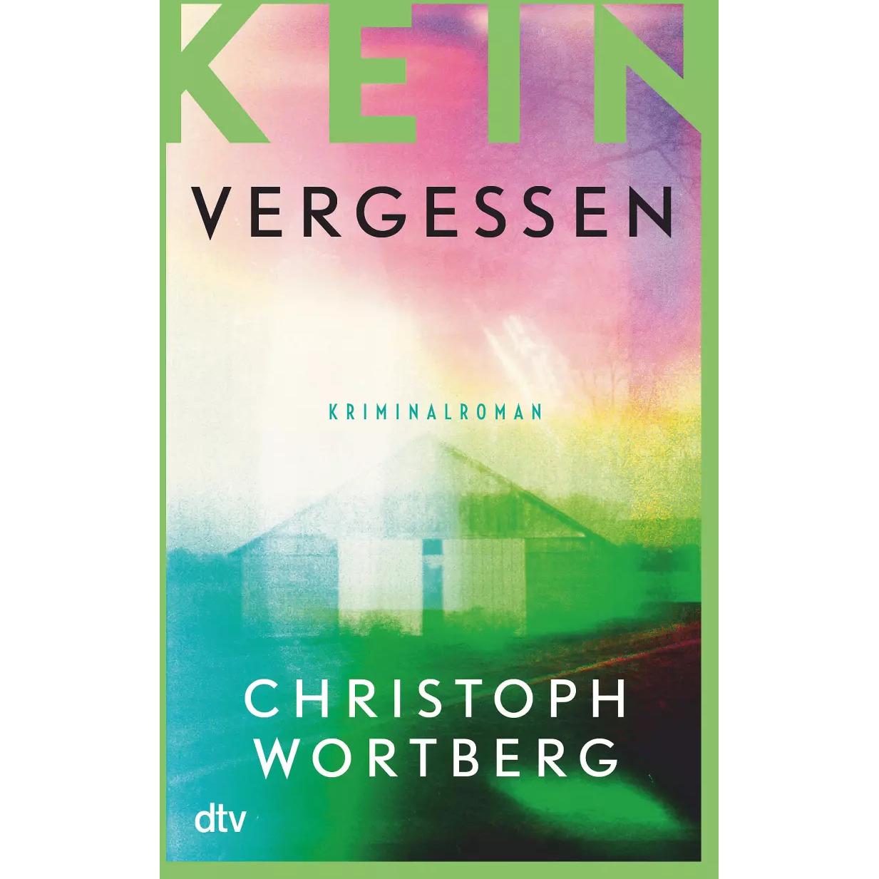 Kein Vergessen, Belletristik von Christoph Wortberg