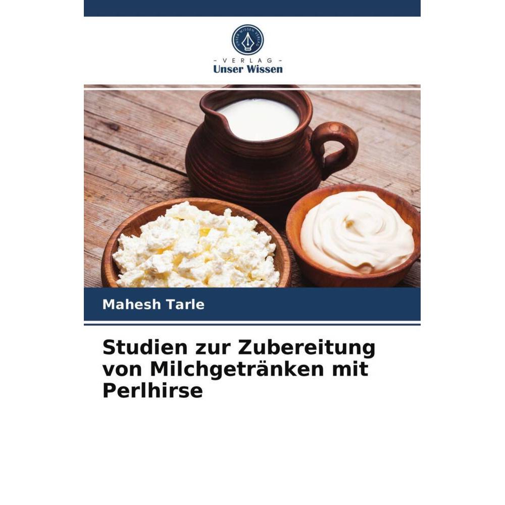 Tarle:Studien zur Zubereitung von Milch, Fachbücher von Mahesh Tarle